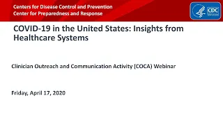 COVID-19 in the United States: Insights from Healthcare Systems