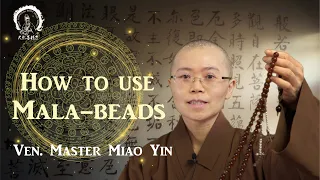 How to Use Mala Beads for Meditation | The Traditional Way to Use Mala | Ven. Master Miao Yin 佛教念珠教學