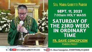 Sept. 11, 2021 | Rosary and 7:00am Holy Mass on Saturday of the 23rd Week in Ordinary Time