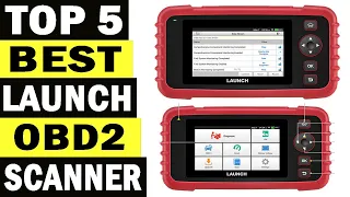 Top 5 Best LAUNCH Car Diagnostic Tool In 2021 | Best OBD2 Scanner Review