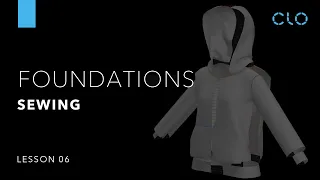 Beginner's Guide to CLO Part 1 Foundations: Sewing (Lesson 6)