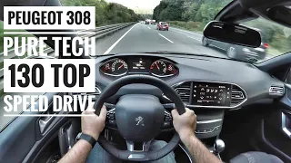 Peugeot 308 Pure Tech 130 (2018) | POV Drive on German Autobahn - Top Speed Drive (60FPS)