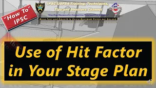 How To: Use of Hit Factor in Your Stage Plan