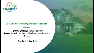 BPMREIA Webinar - We Are Still Buying Rental Homes!