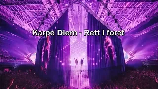 Karpe Diem - Rett i foret (Lyrics)