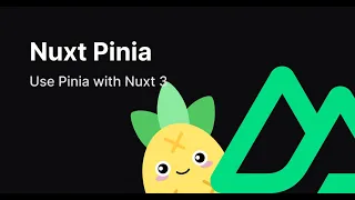 Unlocking Powerful State Management in Nuxt 3 with Pinia