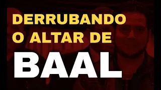 DERRUBE O ALTAR DE BAAL | PR.RODRIGO SANTANNA