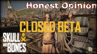 Skull & Bones: Closed Beta - Honest Opinion