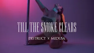 Destruct - Till The Smoke Clears feat. Medusa (Official Music Video)