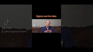 Bigfoot and the Bible