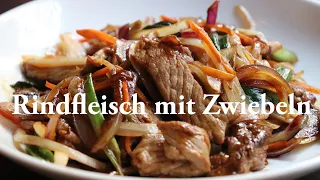 Rindfleisch mit Zwiebeln REZEPT (beef with onions recipe) I chinesisch kochen I Yung's Kitchen