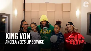 Angela Yee's Lip Service Feat. King Von