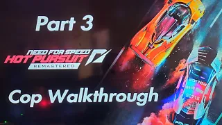 Need For Speed Hot Pursuit Remastered (PS4 PRO) - Cop Walkthrough - Part 3