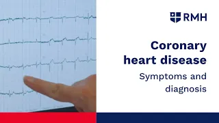 Coronary heart disease - Symptoms and diagnosis (Part 1)