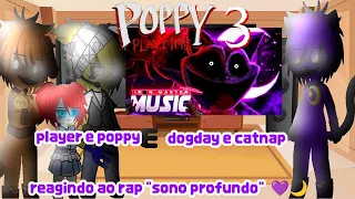player e poppy, dogday e catnap reagindo a rap "sono profundo {poppy playtime} 💜🌙
