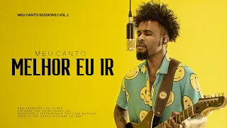 Melhor Eu Ir (Péricles) -  Luan M.U.R.I.L.H.O | Meu Canto Sessions