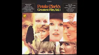 PETULA CLARK'S GREATEST HITS VOL 1(FULL STEREO ALBUM)& BONUS TRACKS 1968 2. You'ld Better Come Home