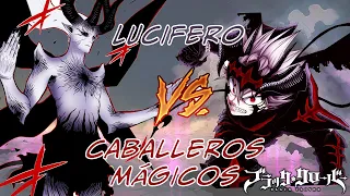 Caballeros Mágicos VS Lucifero //Black Clover (Reedición)