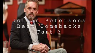 Jordan Peterson’s Best Comebacks Against Opponents 3/3