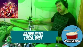 Hazbin Hotel - Loser, Baby [DRUM COVER]