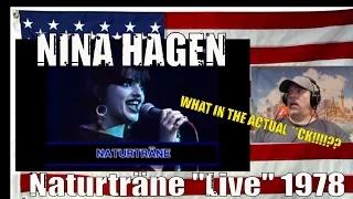 NINA HAGEN - Naturträne "Live" 1978 - REACTION - First Time - AND uhhhh WHAT IN THE #)*$%$@$%)(#$%??