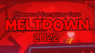 Pinewood Computer Core Meltdown 2022