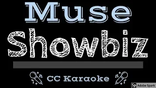 Muse • Showbiz (CC) [Karaoke Instrumental Lyrics]