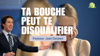 Fais Attention á ce Que tu Dis, ta Bouche Peut te Disqualifier |   Pasteur Joel Osteen