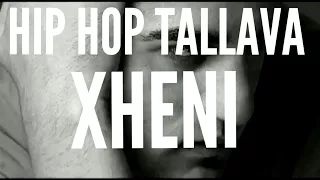 Xheni - Hip Hop Tallava (Jasha Jasha)
