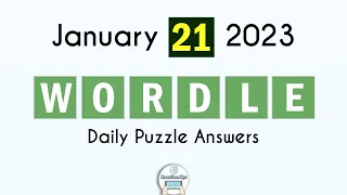 Wordle January 21 2023 Today Answer