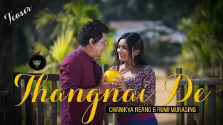 Thangnai De | Official Teaser | Kokborok Music Video | Chanikya | Rumi | Swkang