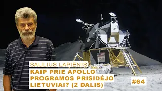 Saulius Lapienis: prie Apollo programos prisidėjo ir lietuviai (2 dalis) #64