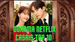 Dorama Netflix casais top 10