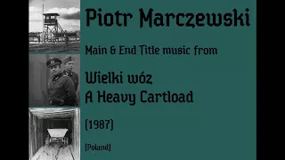 Piotr Marczewski: Wielki wóz - A Heavy Cartload (1987)