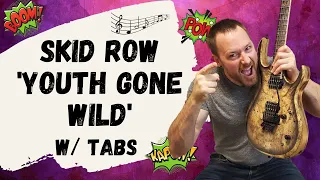 Skid Row Youth Gone Wild Guitar Lesson + Tutorial