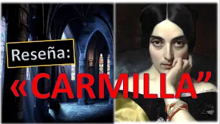 RESEÑA LIBRO: "CARMILLA" - JOSEPH SHERIDAN LE FANU