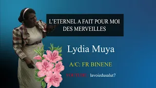 L'ETERNEL A FAIT POUR MOI - LYDIA MUYA