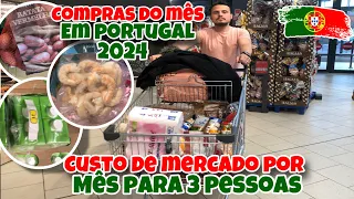 COMPRA DO MÊS 2024 EM PORTUGAL 🇵🇹 QUANTO GASTAMOS NO MERCADO POR MÊS PARA 3 PESSOAS EM PORTUGAL