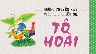 [Sách Nói] Những Truyện Hay Viết Cho Thiếu Nhi - Chương 1 | Tô Hoài