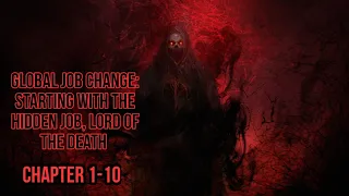 Global Job Change: Starting With The Hidden Job, Lord Of The Death chapter 1-10