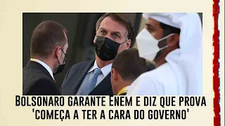 Bolsonaro garante Enem e diz que prova 'começa a ter a cara do governo'