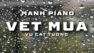 🎵Ngắm mưa và nghe Mạnh Piano đàn ‘VẾT MƯA’ (Vũ Cát Tường)