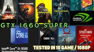 GTX 1660 Super - i5 10500 10 Tested Games in 2024! Playing  at 1080P Budget PC.