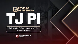 Concurso TJ PI Revisão de Véspera para cargo de Psicologia