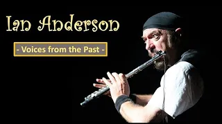 Ian Anderson: Voices from the Past
