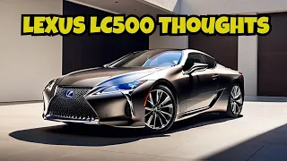 2024 Lexus LC500 - How Good is it for Taller Drivers?