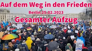 Berlin 25.02.23 Auf dem Weg in den Frieden Zeitraffer