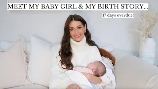 MEET MY BABY GIRL & BIRTH STORY (17 days overdue!)