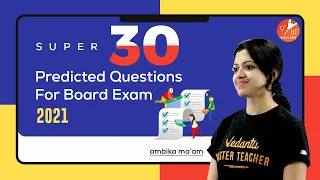 Super 30 : 30 Predicted Questions For Board Exam 2021 by Ambika Ma'am 🧐 | CBSE 10 Biology | Vedantu