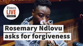 Rosemary Ndlovu asks for forgiveness, breaks down during sentencing testimony